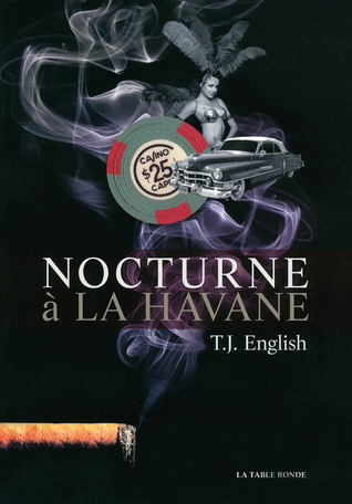 Nocturne à La Havane De Tj English Editions Table Ronde - 