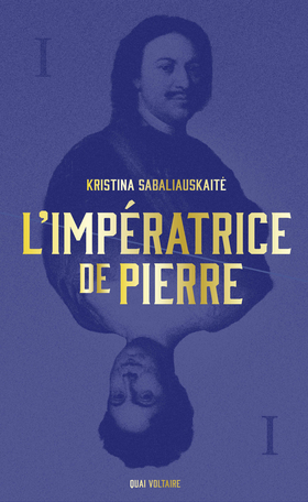 L'Impératrice de Pierre - 1 de Kristina Sabaliauskaite - Editions Table  Ronde