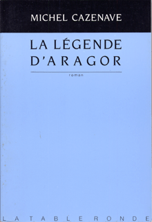 La légende d'Aragor