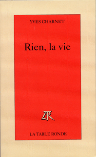 Rien, la vie