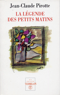 La légende des petits matins