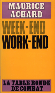 Week-end, work-end