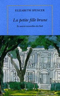 La petite fille brune et autres nouvelles du Sud