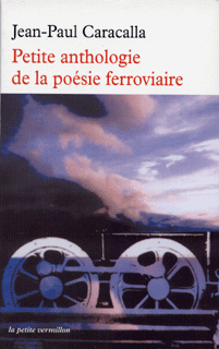 Petite anthologie de la poésie ferroviaire