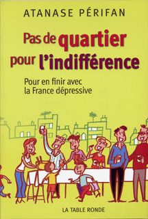 Pas de quartier pour l'indifférence