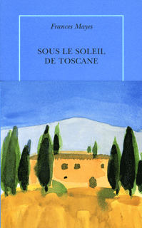 Sous le soleil de Toscane