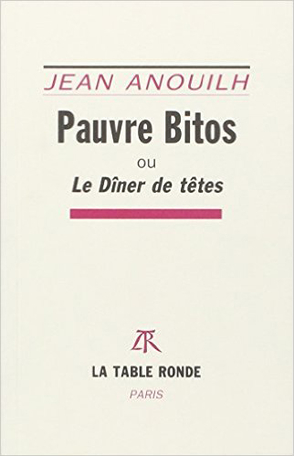 Pauvre Bitos ou Le dîner de têtes