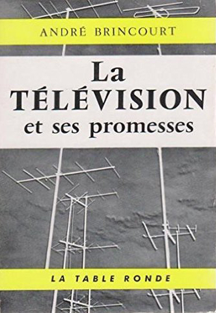 La télévision et ses promesses