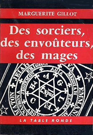 Des sorciers, des envoûteurs, des mages