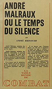 André Malraux ou Le Temps du silence