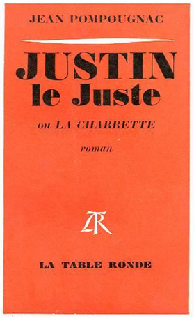 Justin-le-Juste ou La charrette