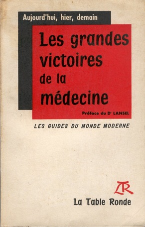 Les grandes victoires de la médecine