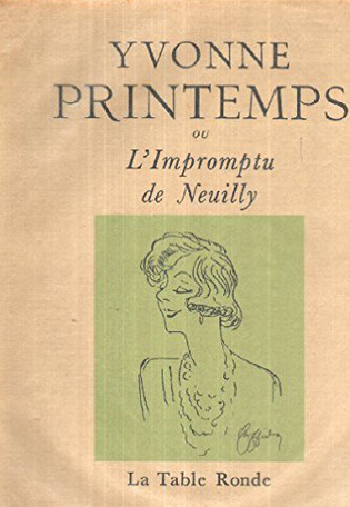 Yvonne Printemps ou L'Impromptu de Neuilly