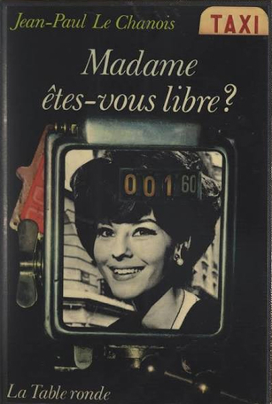 Madame, êtes-vous libre?