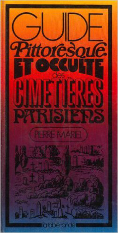 Guide pittoresque et occulte des Templiers
