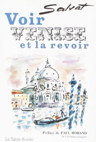 Voir Venise et la revoir