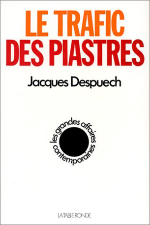 Le trafic des piastres