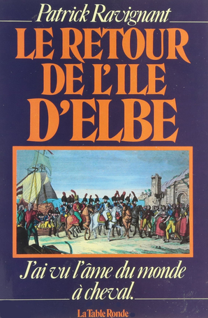 Le retour de l'île d'Elbe