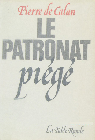 Le patronat piégé