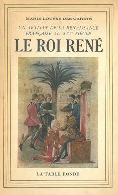 Le roi René (1409-1480)