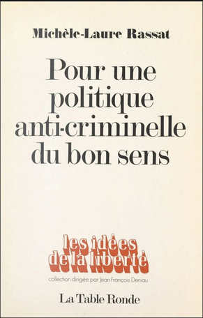 Pour une politique anti-criminelle du bon sens