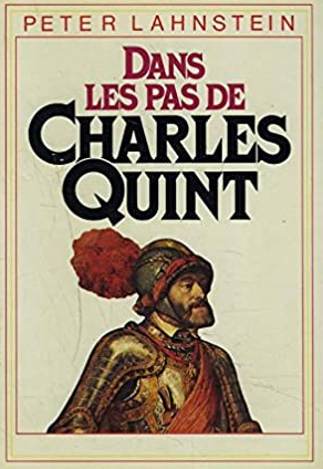 Dans les pas de Charles Quint