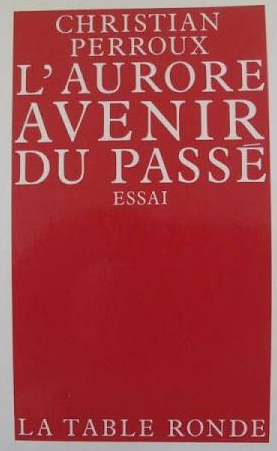 L'Aurore, avenir du passé