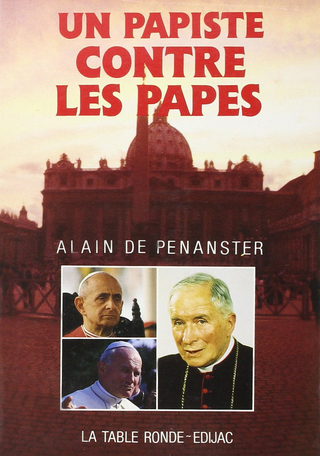 Un papiste contre les papes