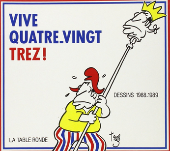 Vive Quatre-vingt-Trez !