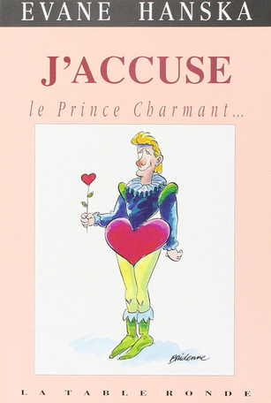 J'accuse le Prince Charmant