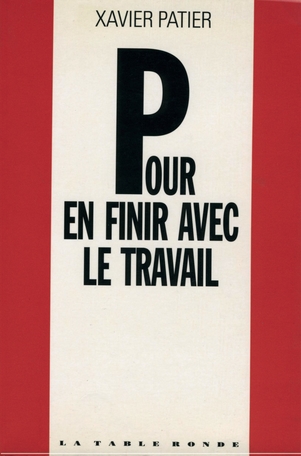 Pour en finir avec le travail