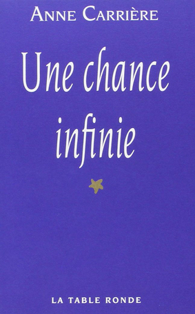 Une chance infinie