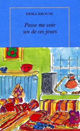 Passe me voir un de ces jours