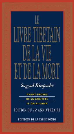Le Livre Tibétain de la Vie et de la Mort