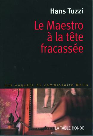 Le maestro à la tête fracassée