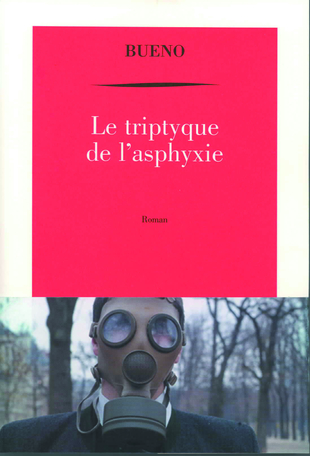 Le triptyque de l'asphyxie