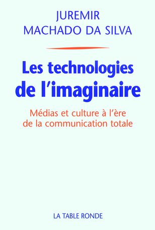 Les technologies de l'imaginaire