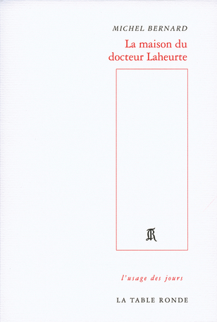 La maison du docteur Laheurte