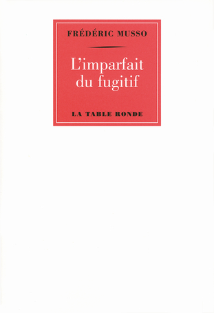 L'imparfait du fugitif